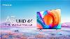 Hisense A7h Uhd 4k Smart Tv Embrace Every Colour