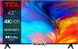 TCL 43P639K 43 pouces 4K Smart TV, HDR, Ultra HD, TV alimentée par Android sans bordure